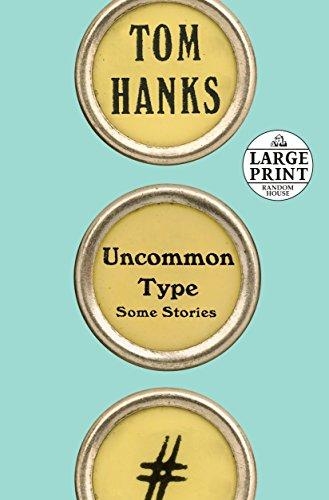 Uncommon Type: Some Stories | Tom Hanks