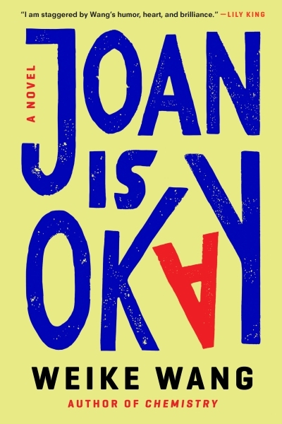 Joan Is Okay : A Novel | Wang, Weike
