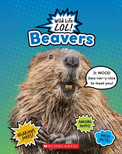 Beavers  (Wild Life LOL!) | 
