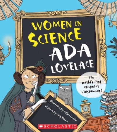 Women in Science: Ada Lovelace | Pierce, Nick