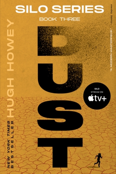 Dust : Book Three of the Silo Series | Howey, Hugh (Auteur)