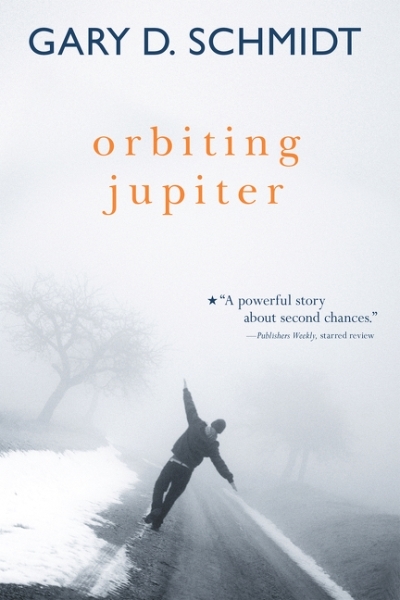 Orbiting Jupiter | Schmidt, Gary D.