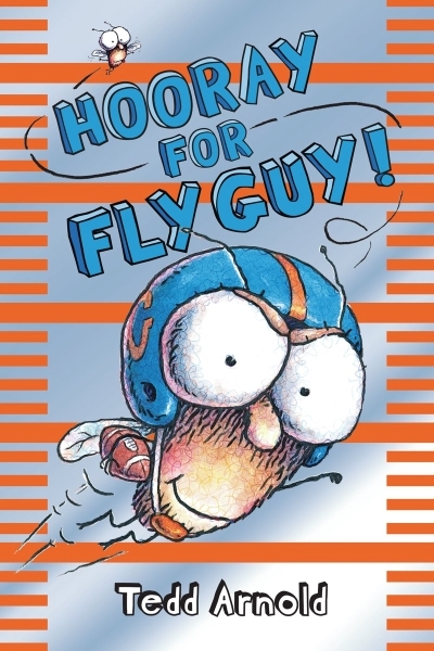 Fly Guy T.06 - Hooray for Fly Guy! | Arnold, Tedd