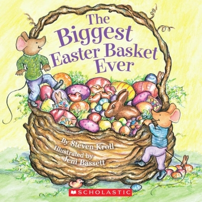 The Biggest Easter Basket Ever : BIGGEST EASTER BASKET EVER | Kroll, Steven