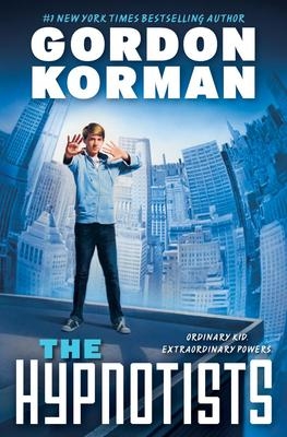 The Hypnotists: Book 1 | Korman, Gordon