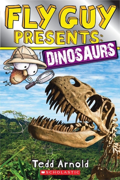Fly Guy Presents: Dinosaurs (Scholastic Reader, Level 2) | Arnold, Tedd