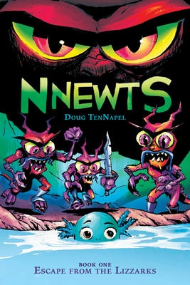 Nnewts T.01 - Escape From the Lizzarks | Doug TenNapel 