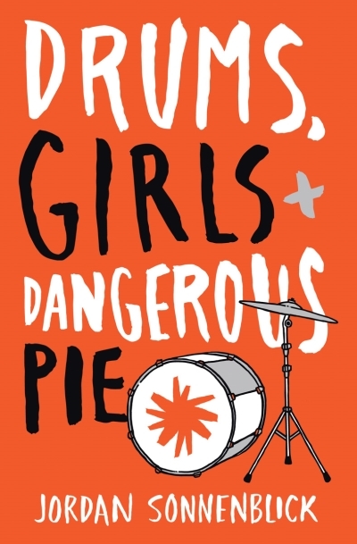 Drums, Girls, and Dangerous Pie | Sonnenblick, Jordan
