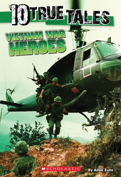 Vietnam War Heroes (10 True Tales) | Zullo, Allan