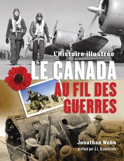 Canada au fil des guerres (Le) | Webb, Jonathan
