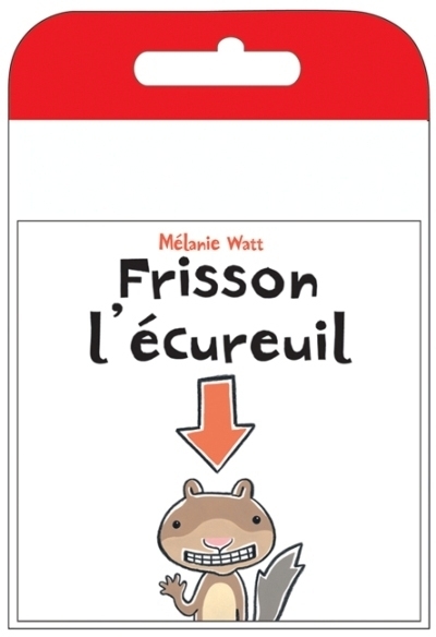 Frisson l'écureuil | Watt, Mélanie