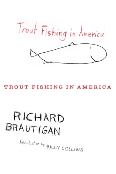 Trout Fishing In America | Brautigan, Richard (Auteur)