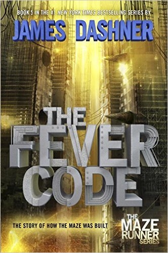 The Maze Runner T.05 - The Fever Code : Prequel (Hardcover) | Dashner, James