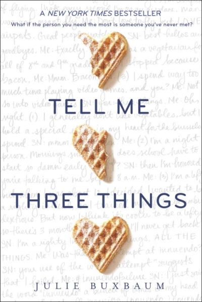 Tell Me Three Things | Buxbaum, Julie