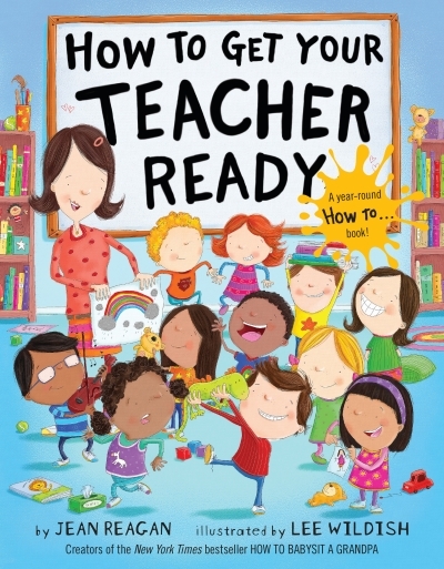 How to Get Your Teacher Ready | Reagan, Jean