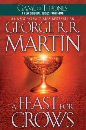 A Feast for Crows T.04 - A Song of Ice and Fire | Martin, George R. R.
