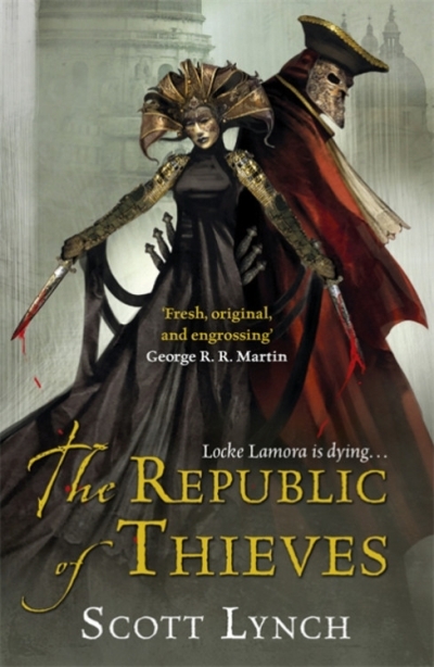 The Republic of Thieves | Lynch, Scott