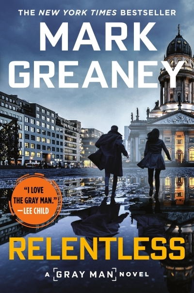 Gray Man T.10 - Relentless | Greaney, Mark
