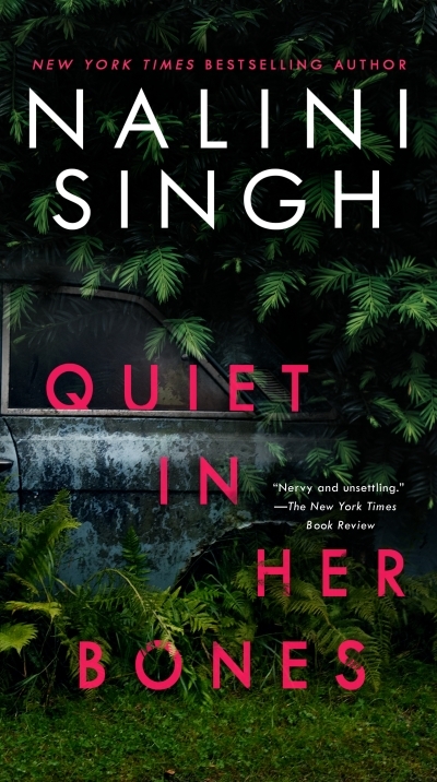 Quiet in Her Bones | Singh, Nalini