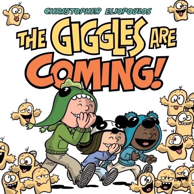 The Giggles Are Coming | Eliopoulos, Christopher
