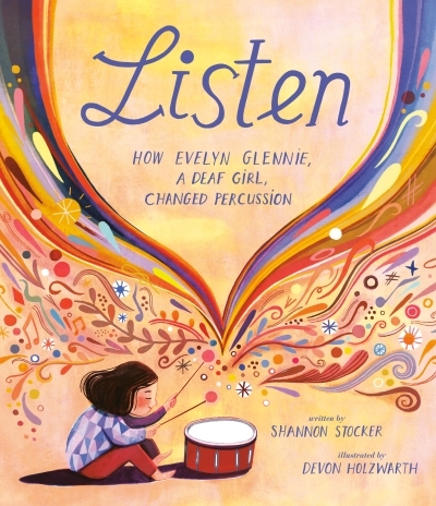 Listen : How Evelyn Glennie, a Deaf Girl, Changed Percussion | Stocker, Shannon