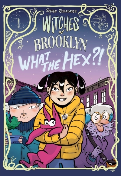 Witches of Brooklyn Vol.2 - What the Hex?! | Escabasse, Sophie
