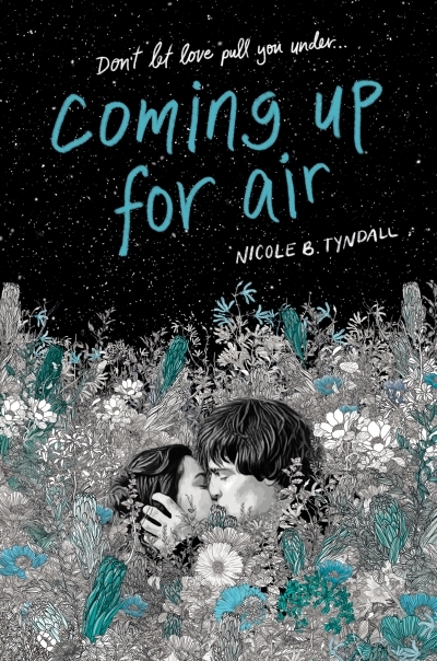Coming Up for Air | Tyndall, Nicole B.