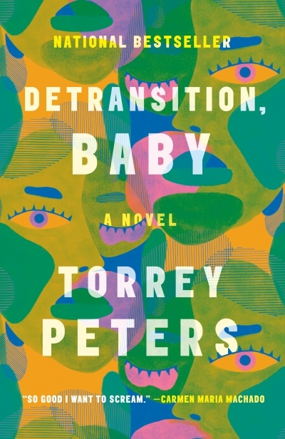 Detransition, Baby : A Novel | Peters, Torrey