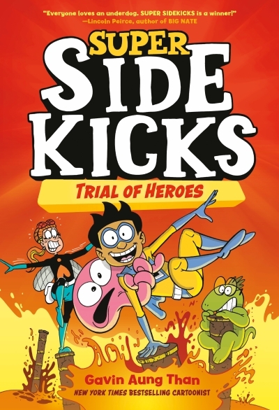 Super Sidekicks T.03 - Trial of Heroes | Than, Gavin Aung