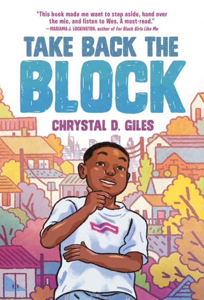 Take Back the Block | Giles, Chrystal D.