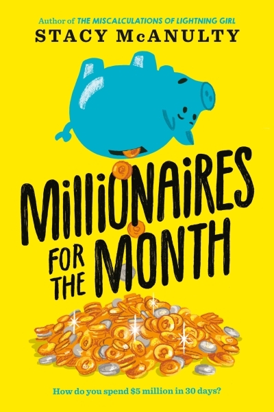 Millionaires for the Month | McAnulty, Stacy