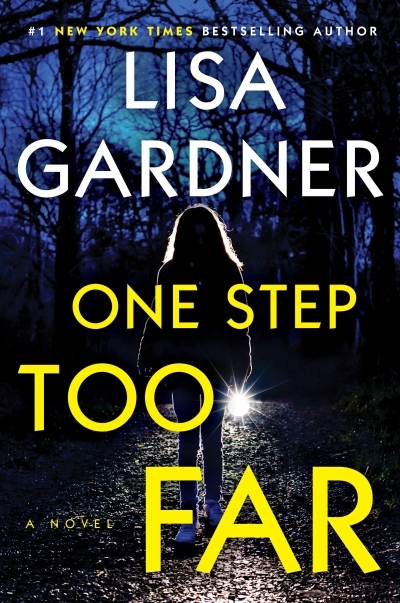 One Step Too Far : A Novel | Gardner, Lisa