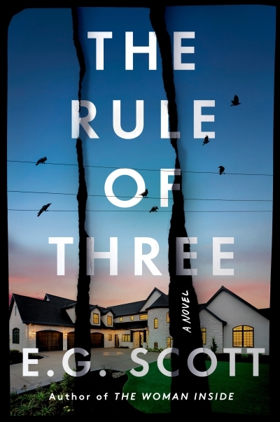 The Rule of Three : A Novel | Scott, E. G.