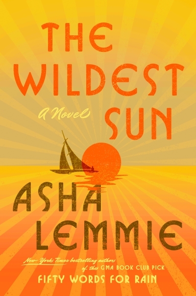 The Wildest Sun  | Lemmie, Asha (Auteur)