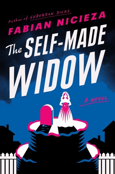 The Self-Made Widow | Nicieza, Fabian
