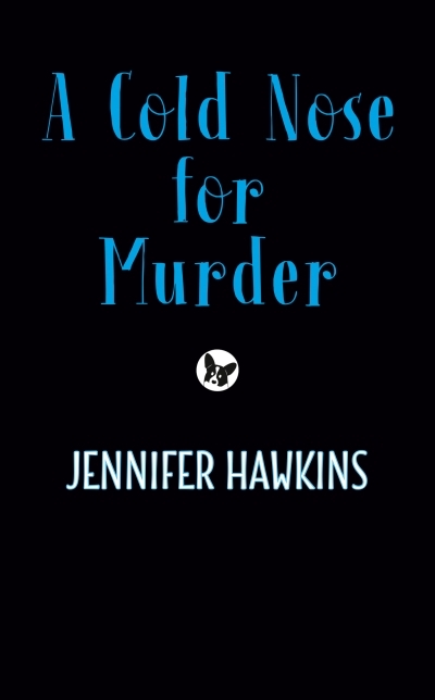 A Cold Nose for Murder | Hawkins, Jennifer