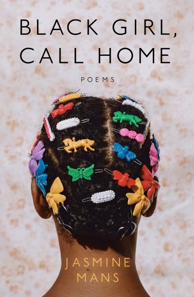 Black Girl, Call Home | Mans, Jasmine