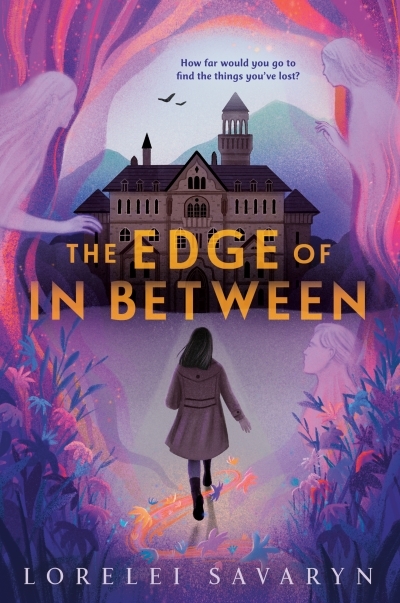 The Edge of In Between | Savaryn, Lorelei