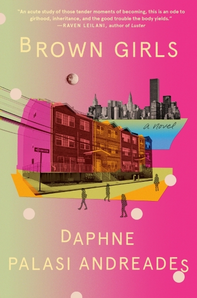Brown Girls : A Novel | Andreades, Daphne Palasi