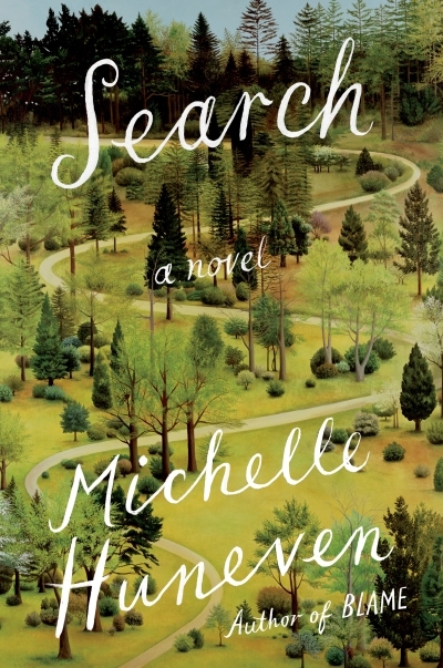 Search : A Novel | Huneven, Michelle