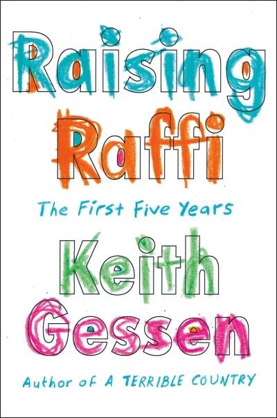 Raising Raffi : The First Five Years | Gessen, Keith