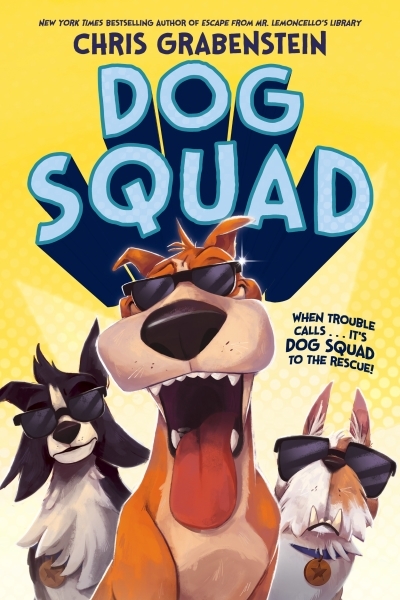 Dog Squad | Grabenstein, Chris