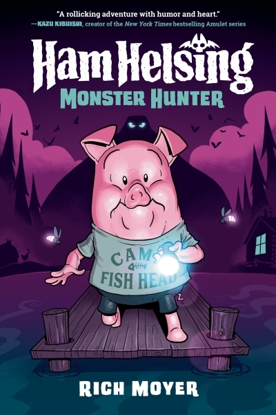 Ham Helsing #2: Monster Hunter | Moyer, Rich