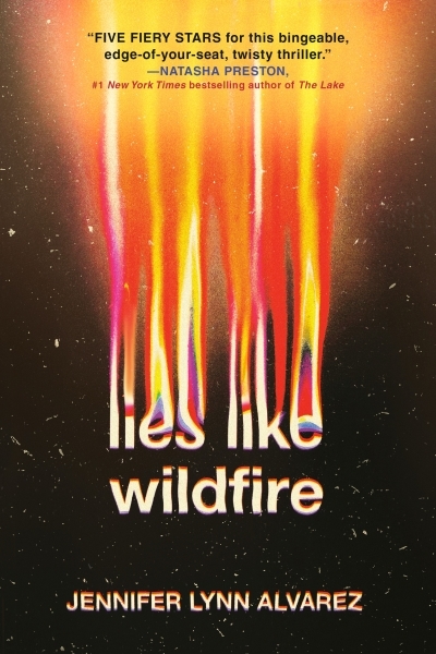 Lies Like Wildfire | Alvarez, Jennifer Lynn