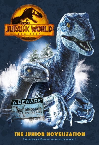 Jurassic World Dominion: The Junior Novelization  (Jurassic World Dominion) | 