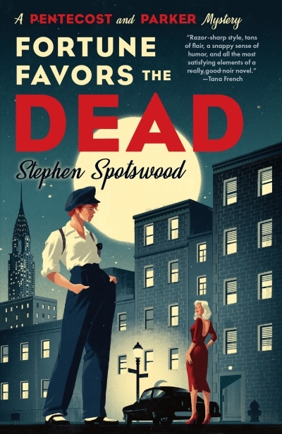Fortune Favors the Dead : A Novel | Spotswood, Stephen