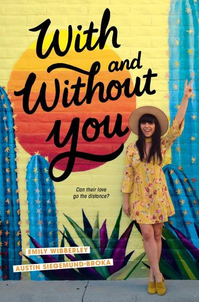 With and Without You | Wibberley, Emily