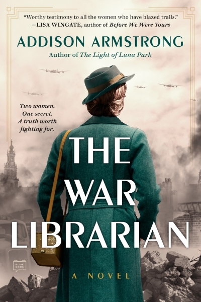 The War Librarian | Armstrong, Addison