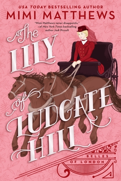 Belles of London T.03 - The Lily of Ludgate Hill | Matthews, Mimi (Auteur)