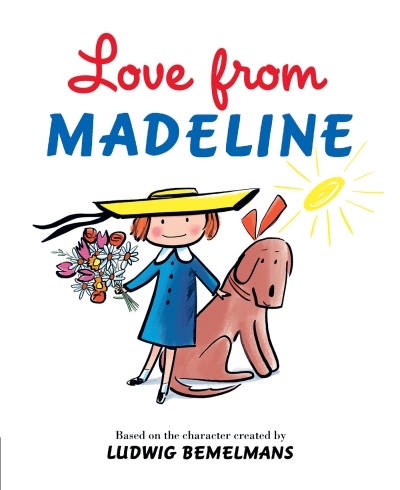 Love from Madeline | Bemelmans, Ludwig